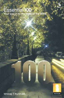 Cover of Essential 100 - Your Way in to the Heart of the Bible